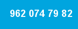 962 074 79 82